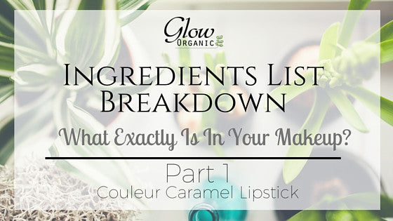 Ingredients List Breakdown - What Exactly IS IN Your Makeup?