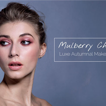 Mulberry Chic - A Luxe Autumnal Makeup Look